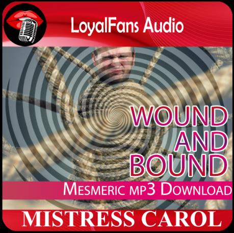 Wound and Bound - Hypnotic Dominatrix and Instigator of Orgasms