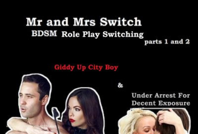 Mr. and Mrs. Switch: BDSM Role Play Switching, parts 1 and 2 is now